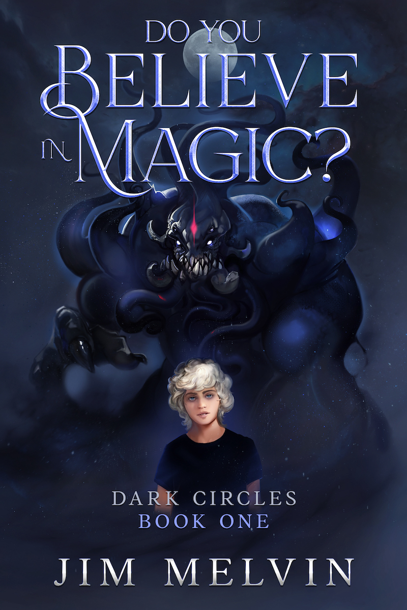 Featured Post: Do You Believe in Magic? by Jim Melvin