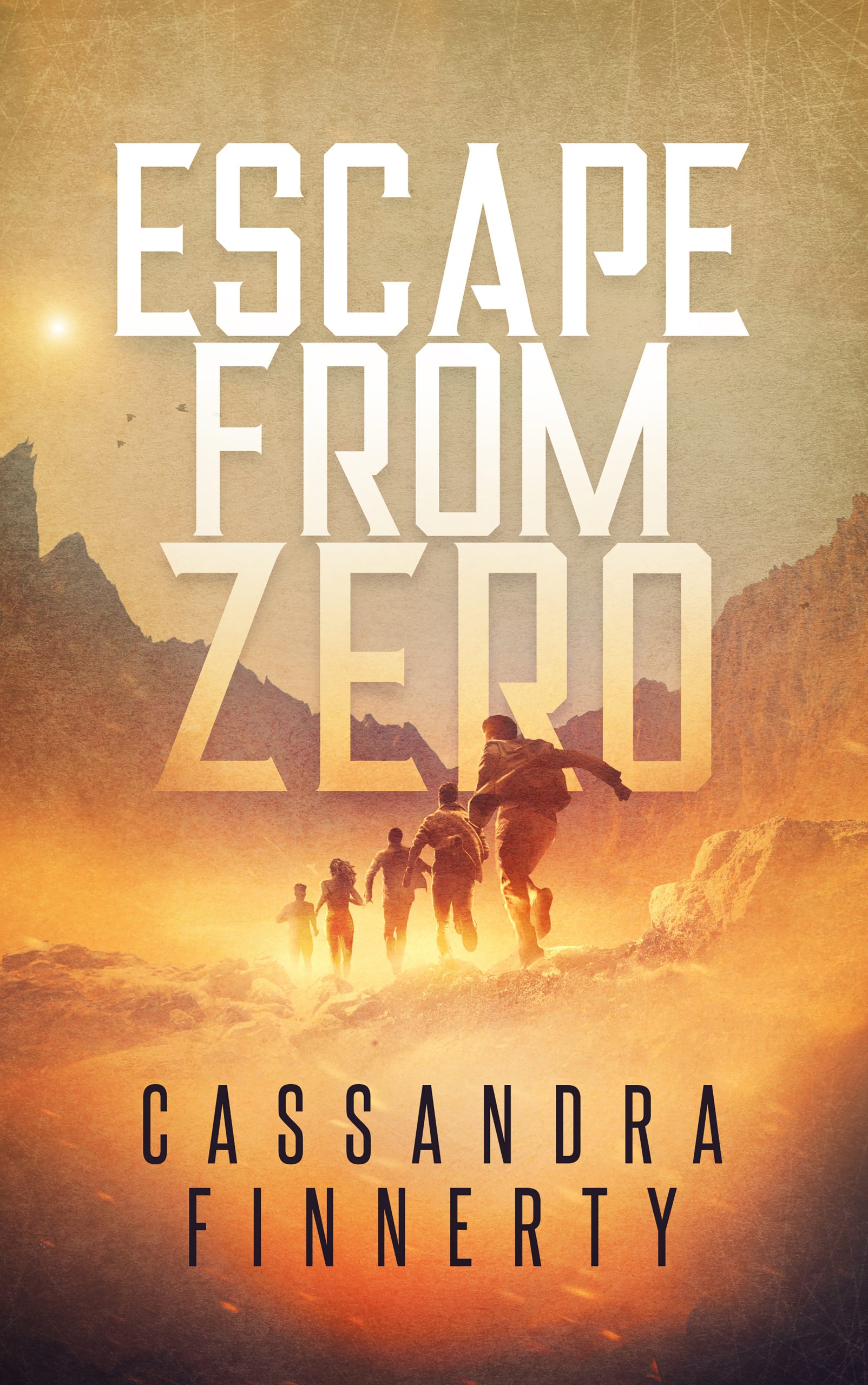 Featured Post: Escape From Zero by Cassandra Finnerty