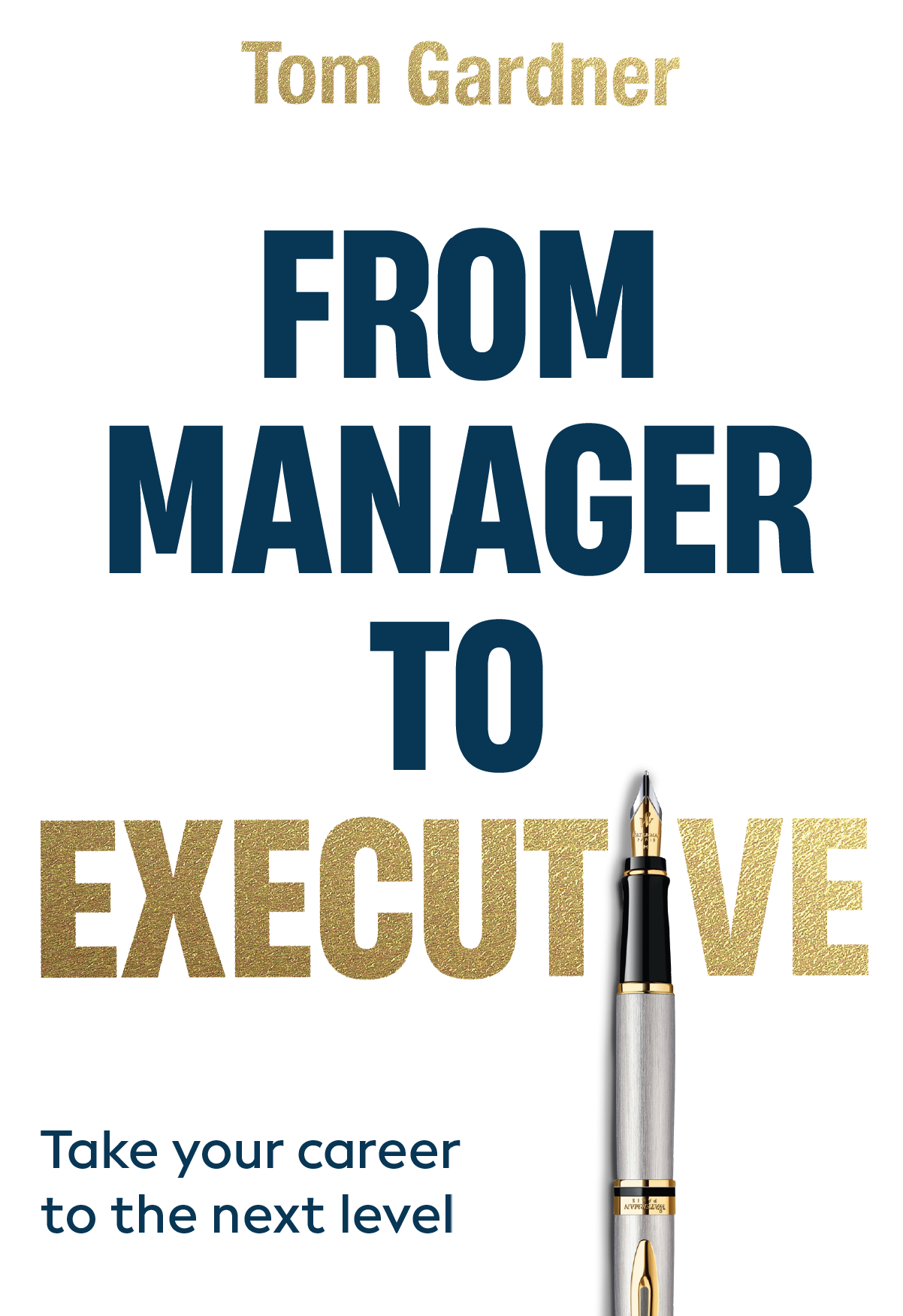 Featured Post: From Manager To Executive by Tom Gardner