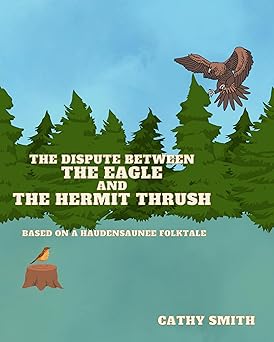 Featured Post: The Dispute Between the Eagle and the Hermit Thrush by Cathy Smith