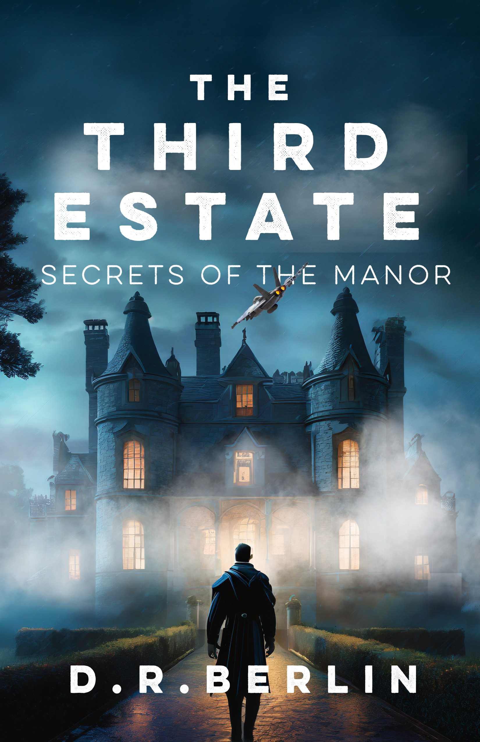 Featured Post: The Third Estate Secrets of the Manor by D R Berlin