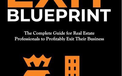 Featured Post: Real Estate Exit Blueprint: The Complete Guide for Real Estate Professionals to Profitably Exit Their Business by Jeannette Spinelli