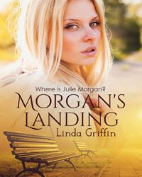 Featured Post: Morgan’s Landing by Linda Griffin