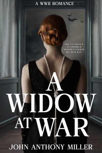 FEATURED: A Widow at War by John Anthony Miller