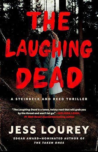 The Laughing Dead (Steinbeck and Reed Book 3) by Jess Lourey